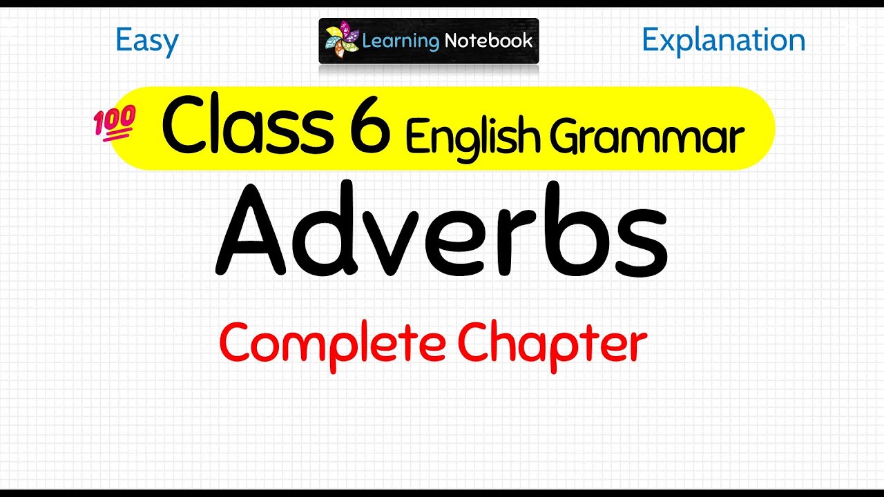 Class 6 Adverbs | Class 6 English Grammar Adverbs