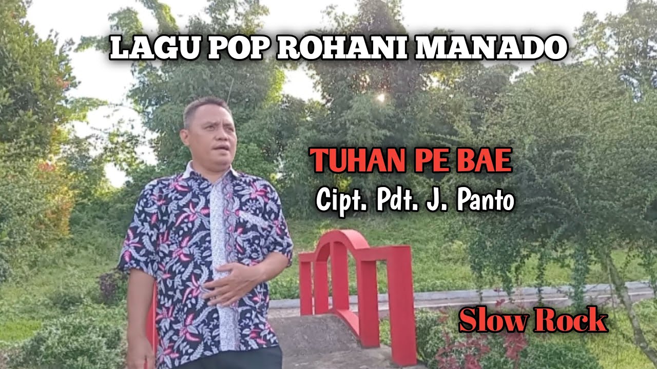 Tuhan Pe bae _ Lagu pop rohani bahasa Manado #lagurohani #poprohani #lagumanado #kidungpujian