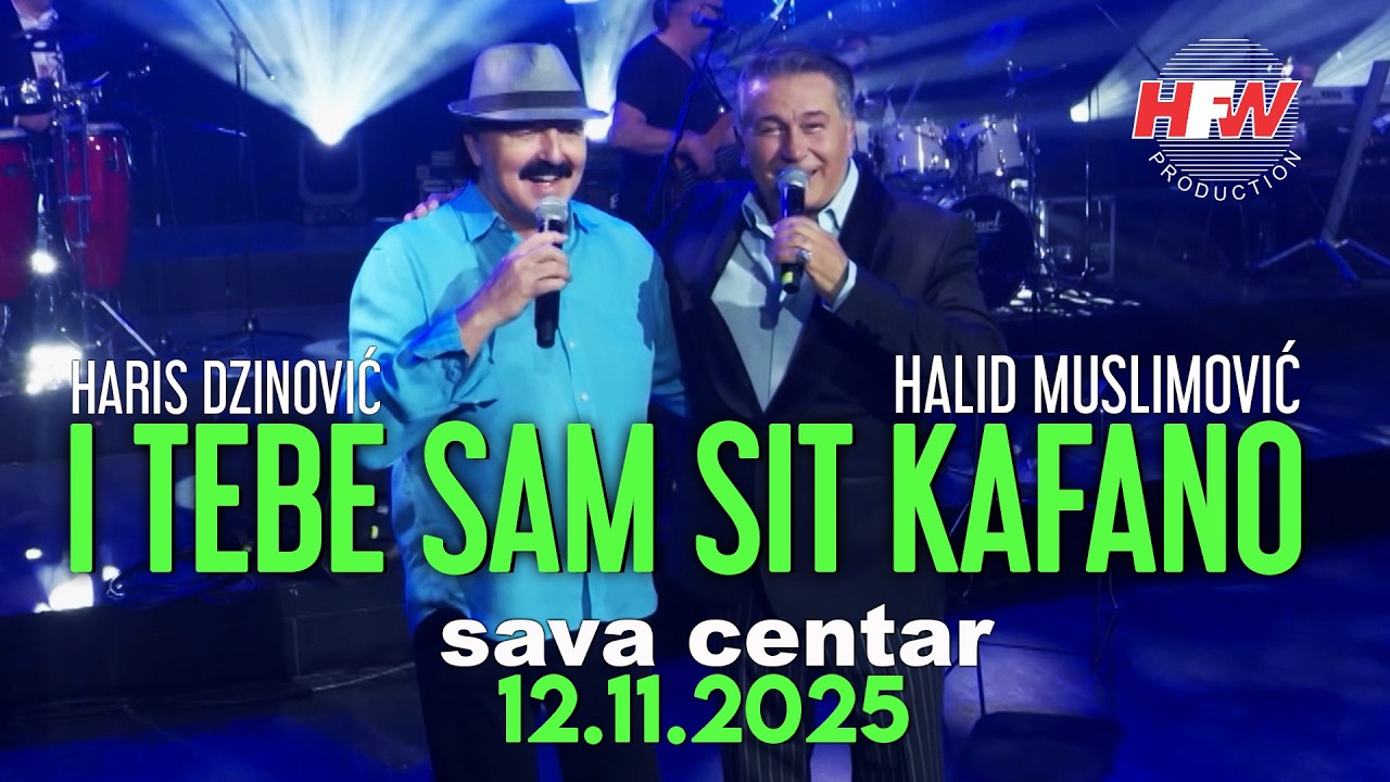 HARIS DŽINOVIĆ I HALID MUSLIMOVIĆ - I TEBE SAM SIT KAFANO - LIVE - (12.11.25. SAVA CENTAR )