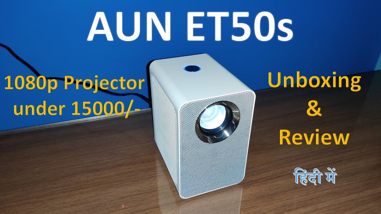 AUN ET50s Full HD 1080p smart Projector under 15000/- | Unboxing | Review | Pros & cons | in hindi