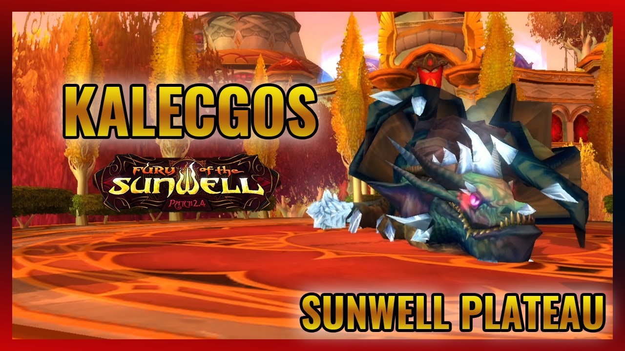 Guia Sunwell Plateau: KALECGOS