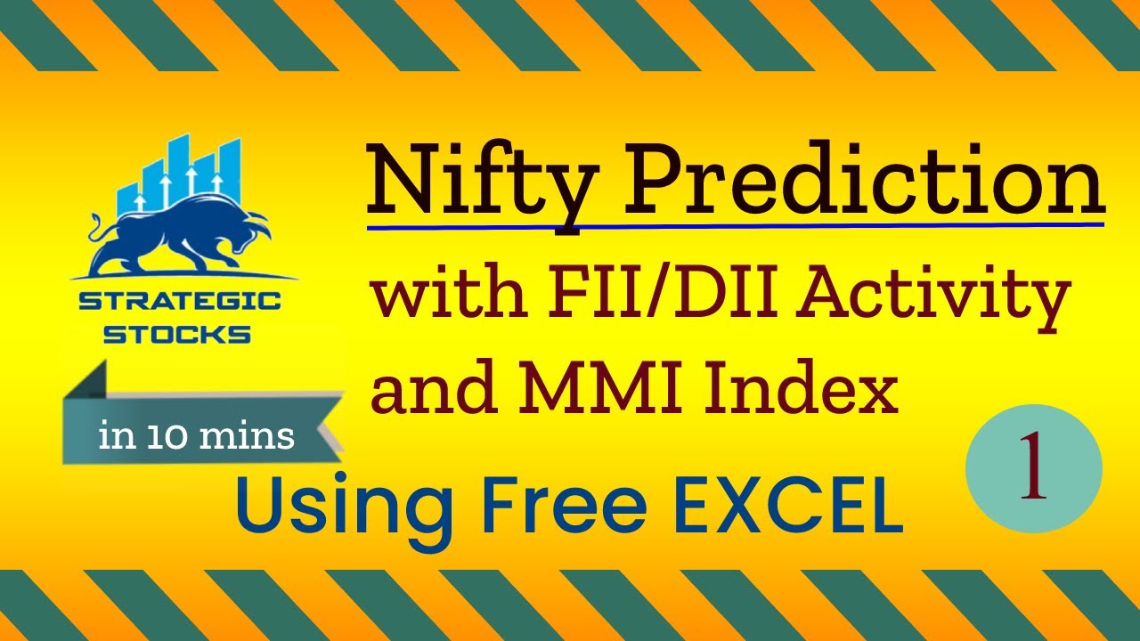 NIFTY Prediction-1 | Free Excel to help predict market | FII DII Activity