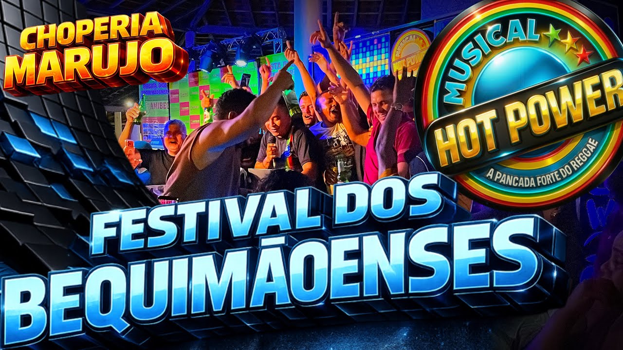 FESTIVAL DOS BEQUIMÃOENSES COM A MUSICAL HOT POWER NA CHOPERIA MARUJO.