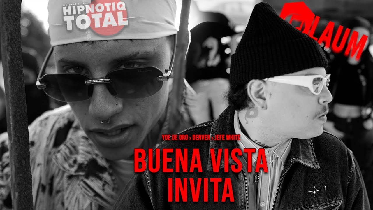 Yoe De Oro ❌ Denver ❌ Jefe White - Buena Vista Invita (Video Oficial)