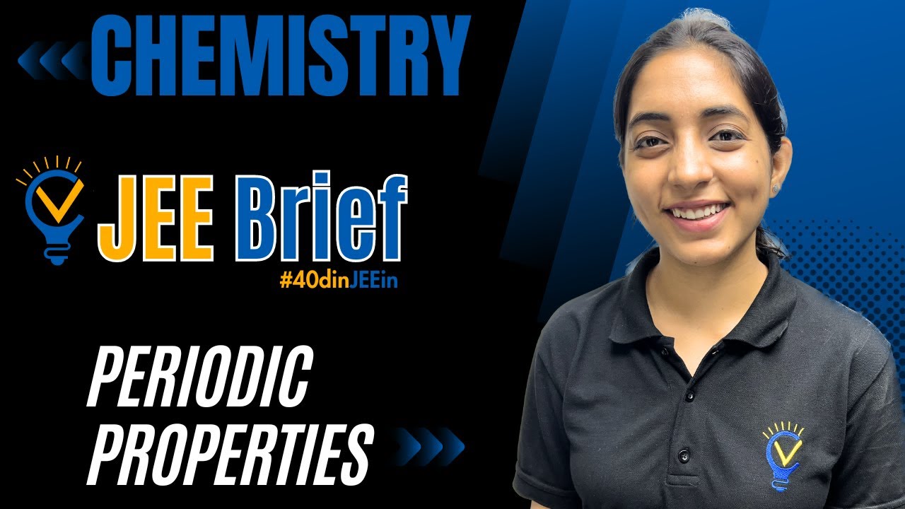 JEE Brief: Periodic Properties in one shot  | Vora Classes | JEE | IIT | CBSE  #40dinJEEin