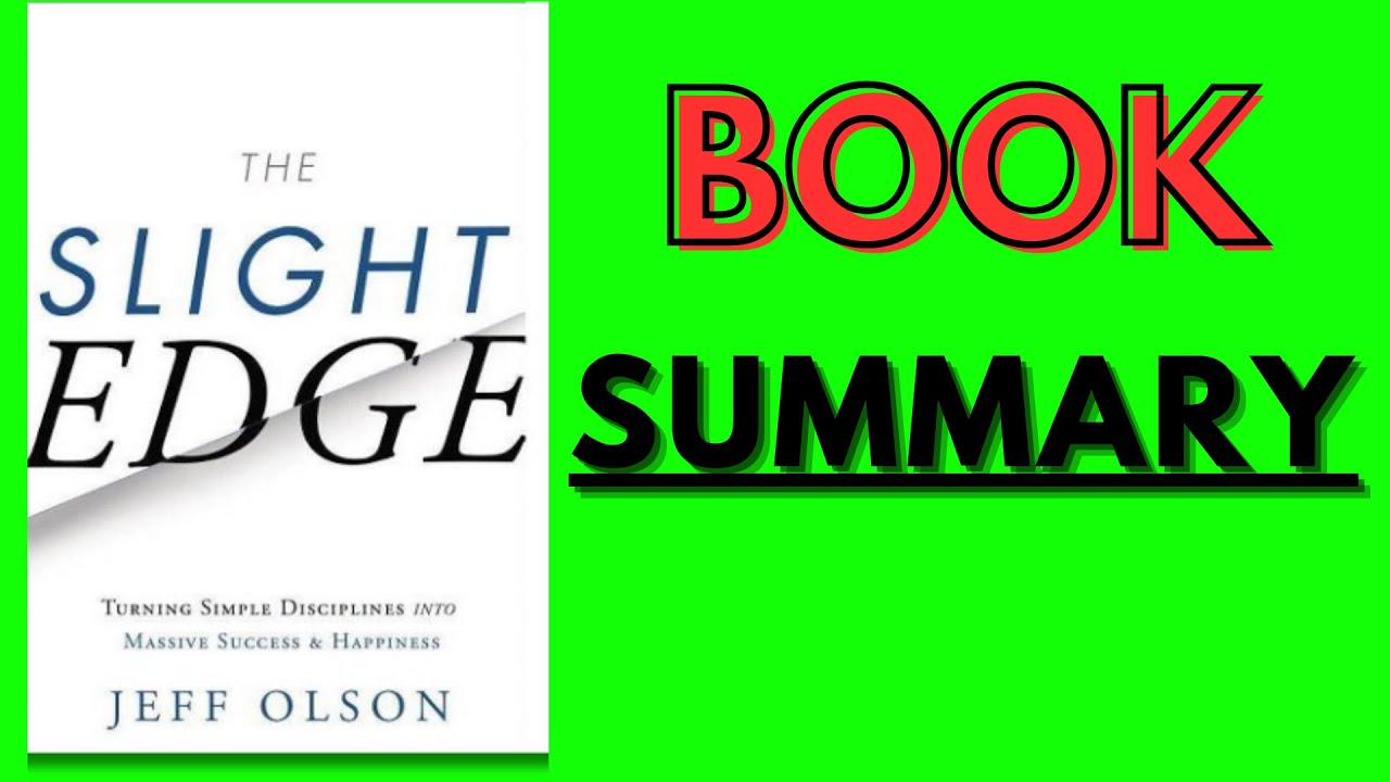 The Slight Edge Book Summary | The Slight Edge by Jeff Olson
