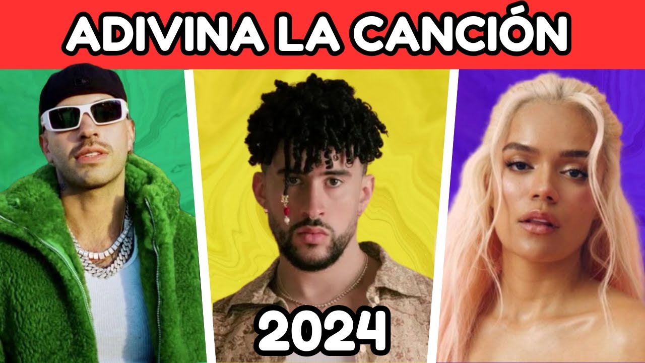 Adivina las Canciones Latinas más Escuchadas en el 2024🤔🎶