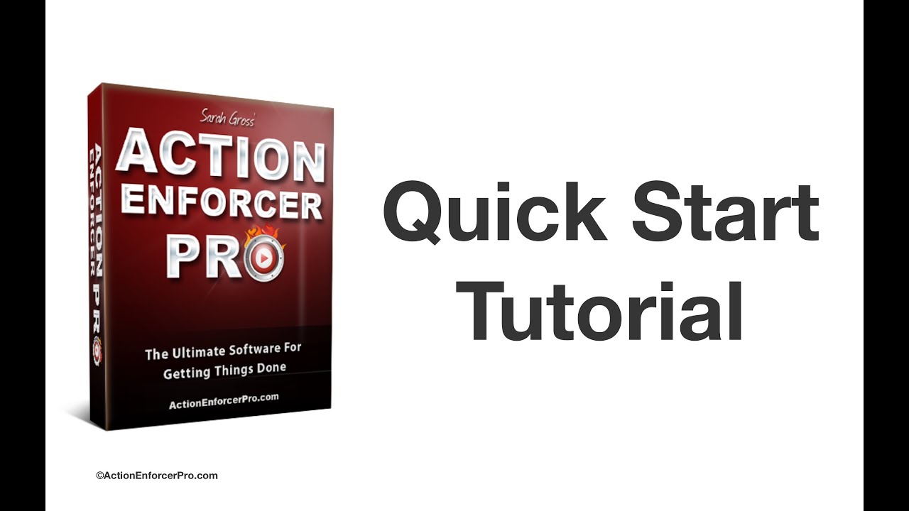 Quick Start Tutorial | Action Enforcer Pro