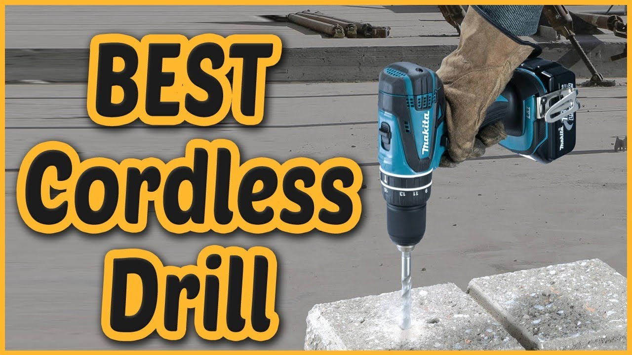 Best Cordless Drill 2018 | Cordless Drill Reviews