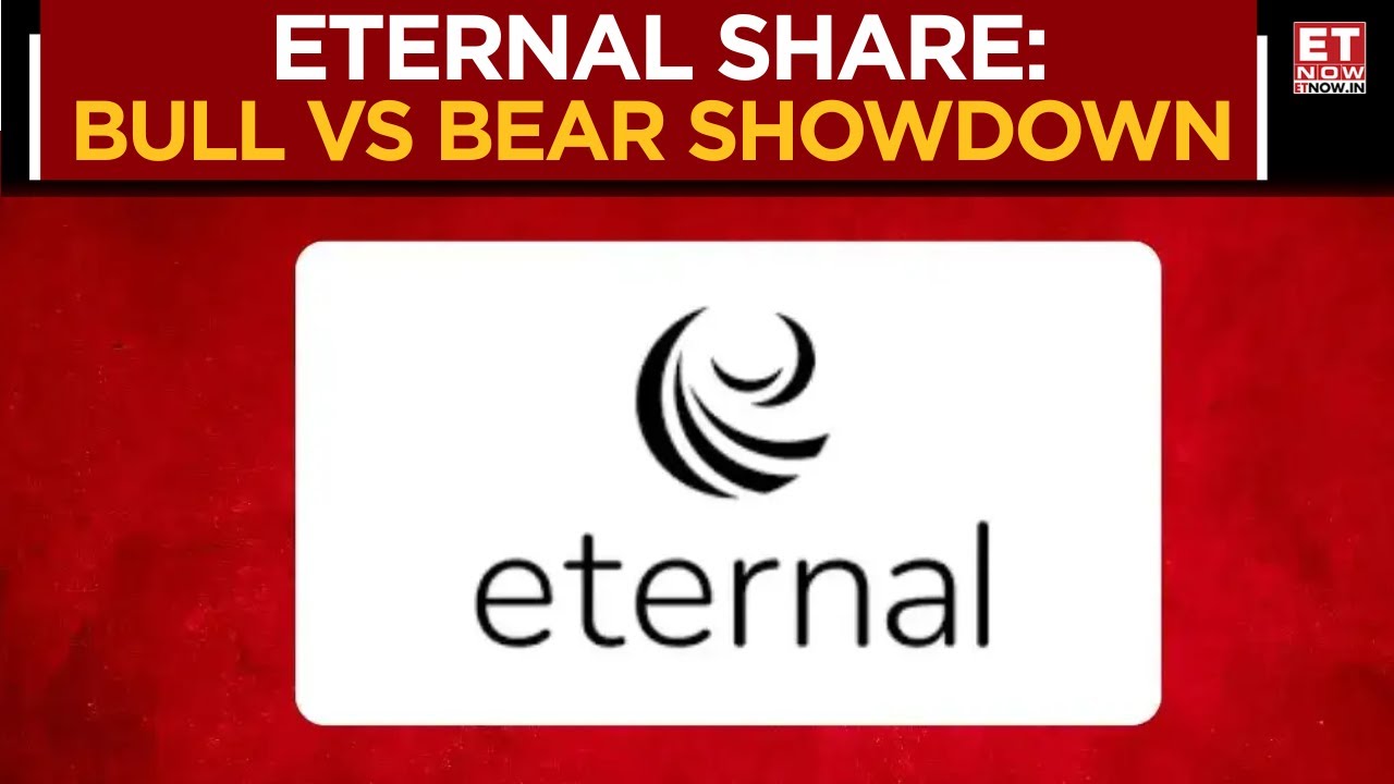 Eternal Share, Bull Vs Bear Case: Time To Buy, Hold Or Sell The Stock? | Business News | ET Now