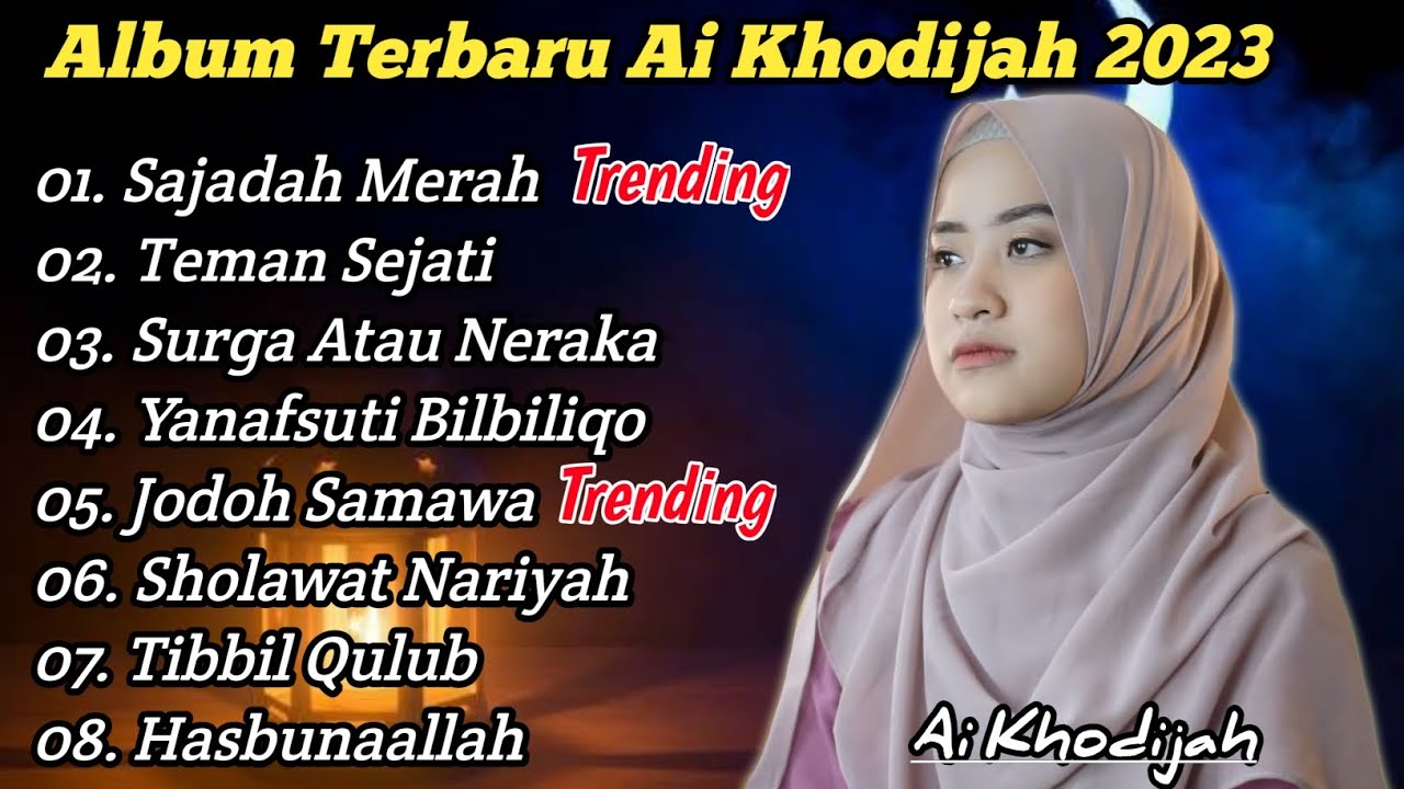 SAJADAH MERAH • LAGU SHOLAWAT TERBARU 2023 AI KHODIJAH • SHOLAWAT RELIGI PALING MERDU (VIRAL)