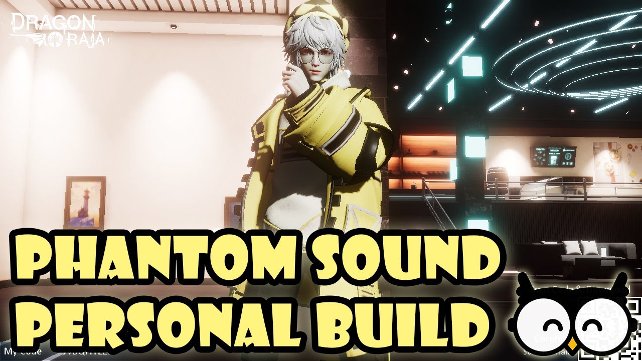 PHANTOM SOUND PERSONAL BUILD - Dragon Raja
