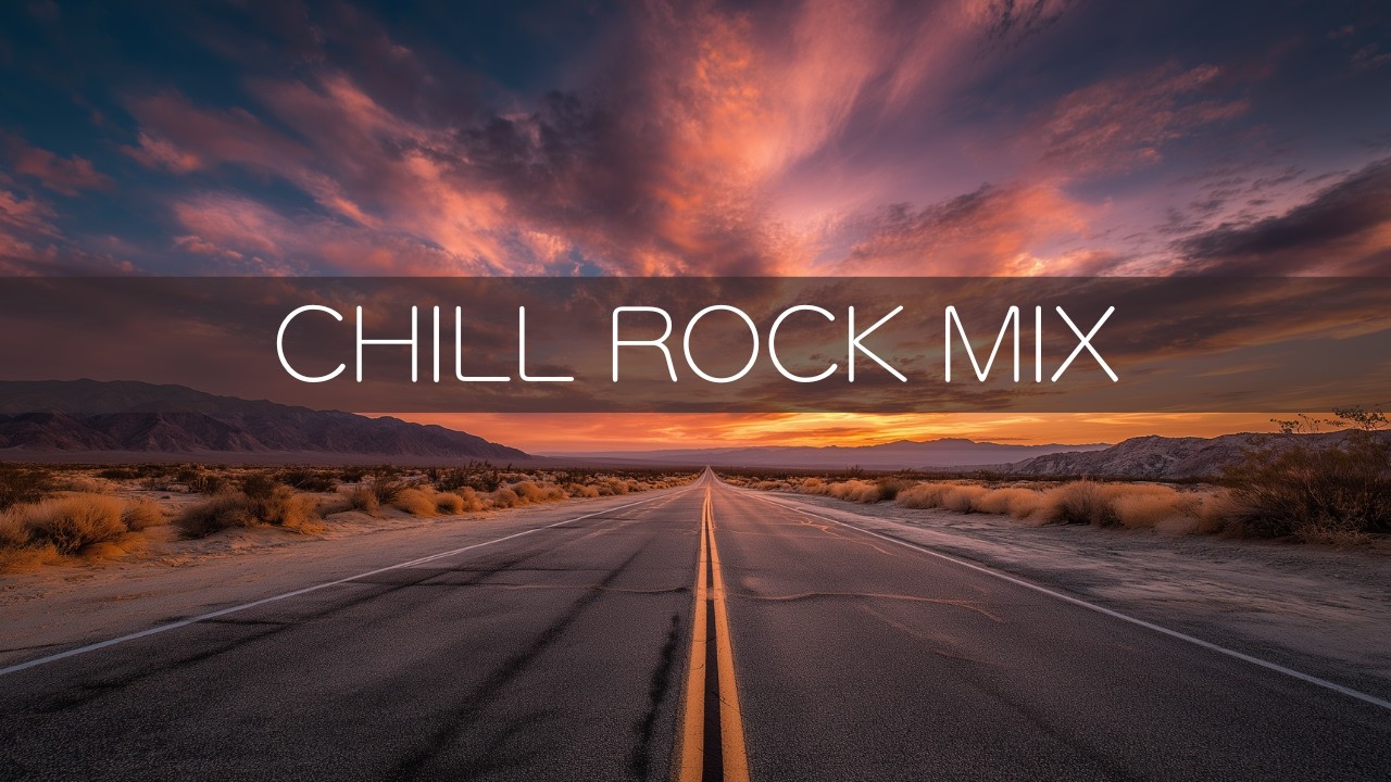 【BGM】CHILL ROCK MIX 🎧️ 70min / 17songs / Mix Playlist / For your chill time.