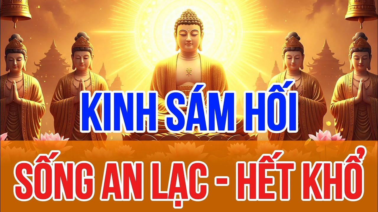Tối 19 Âm Tháng Chạp, Nghe THẦY Tụng Kinh Cầu An SámHối, Phật Hộ Trì Sống Thọ Trẻ Lâu, Ít Bệnh Tật
