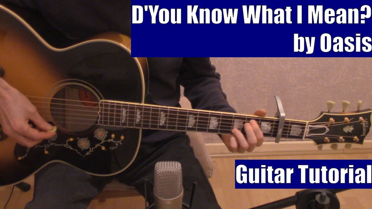D'You Know What I Mean? by Oasis (Guitar Tutorial with the Isolated Vocal Track by Oasis)