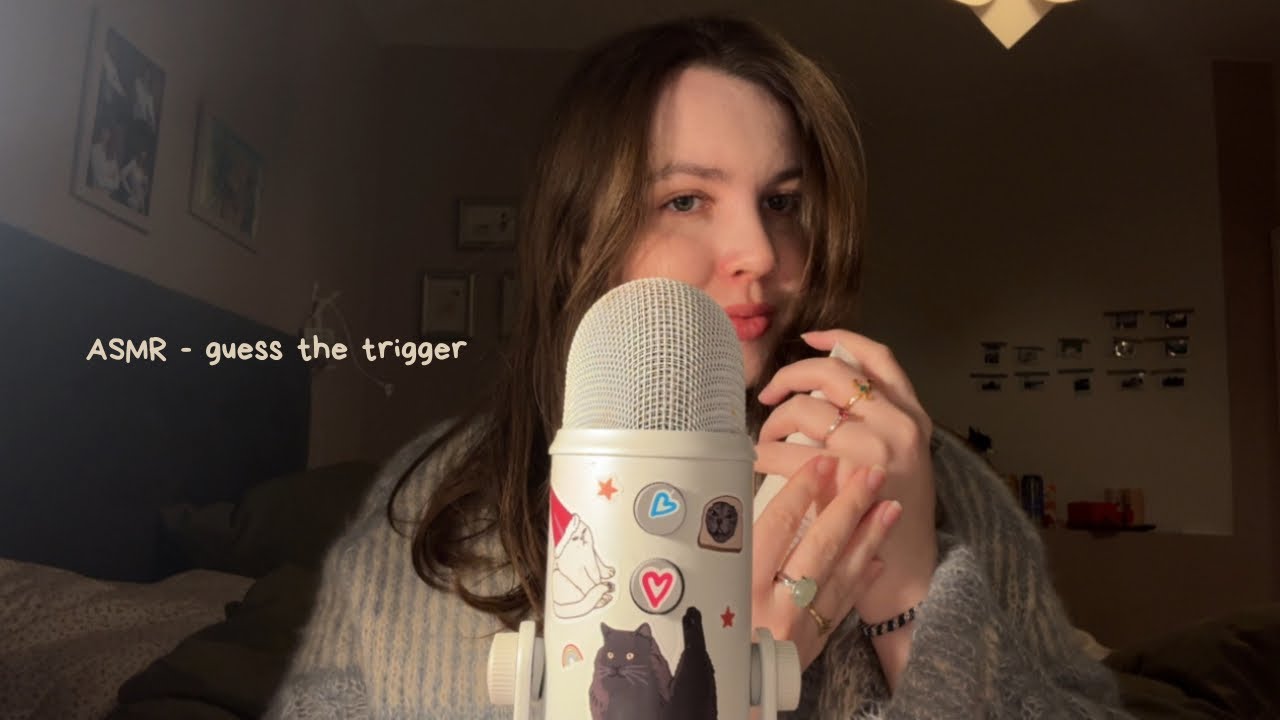 ASMR guess the trigger 