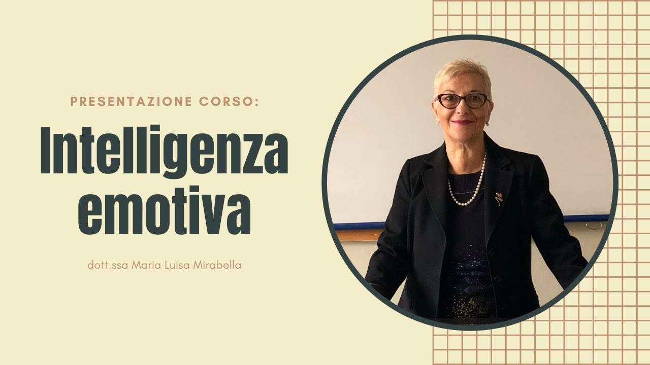 videocorso: INTELLIGENZA EMOTIVA