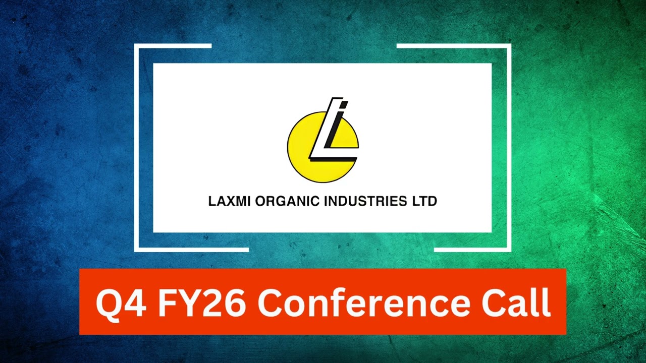Laxmi Organic Industries Q4 FY26 Concall: Management Sees Specialty Chemicals Recovery