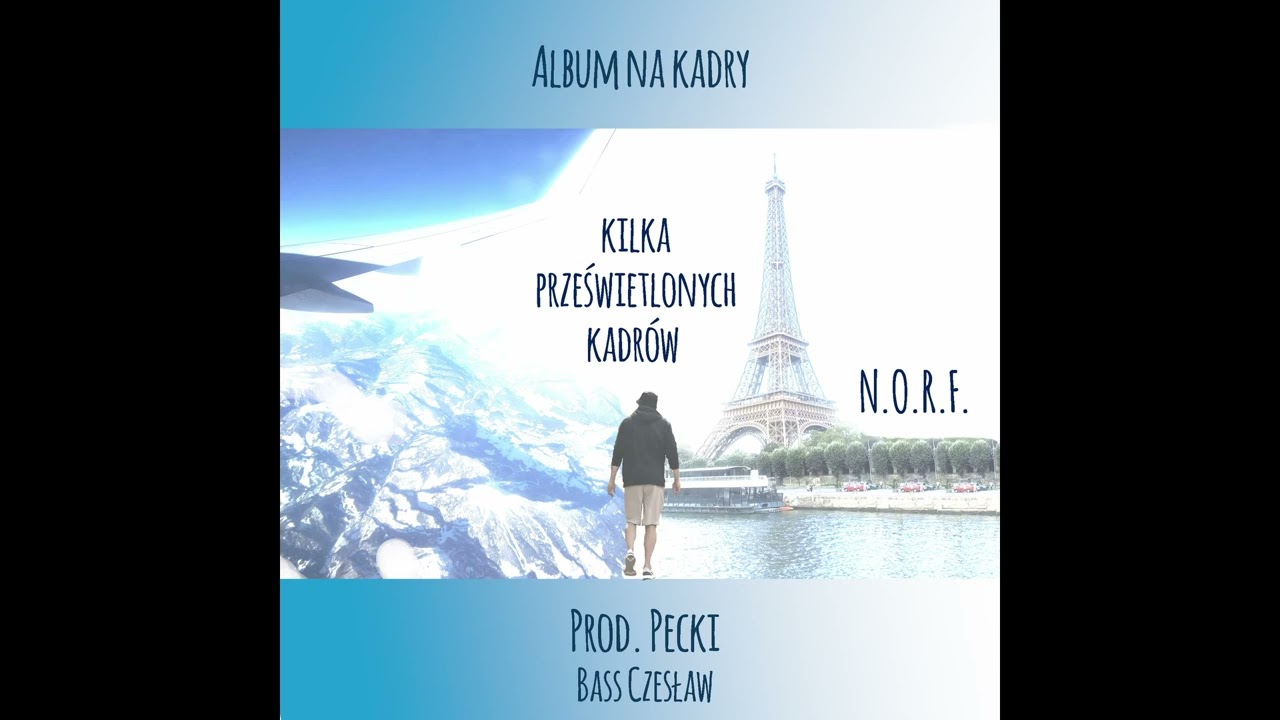 N.O.R.F. - Album na Kadry (prod. Pecki, bass Czesław)