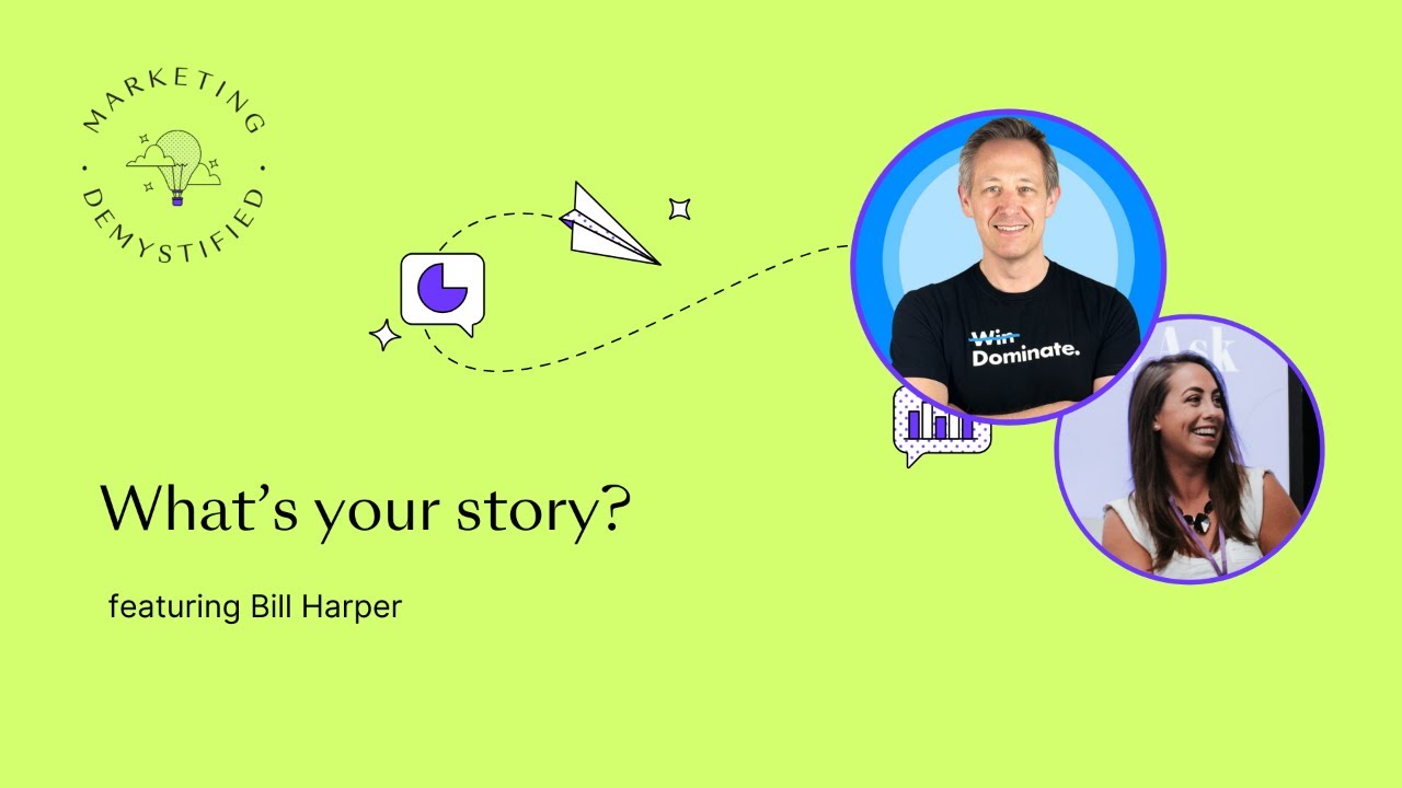 The steps to telling a strategic story - a chat with Bill Harper