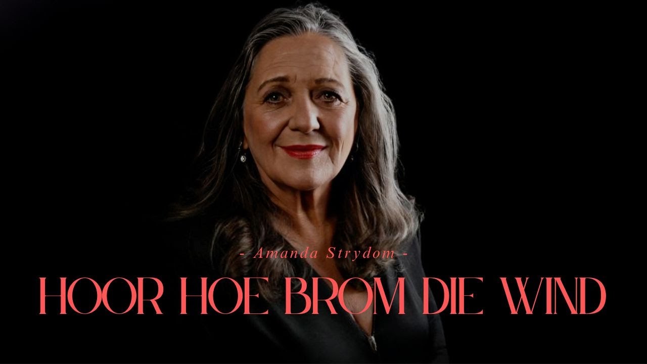 Amanda Strydom - Hoor Hoe Brom Die Wind (Lyric Video)