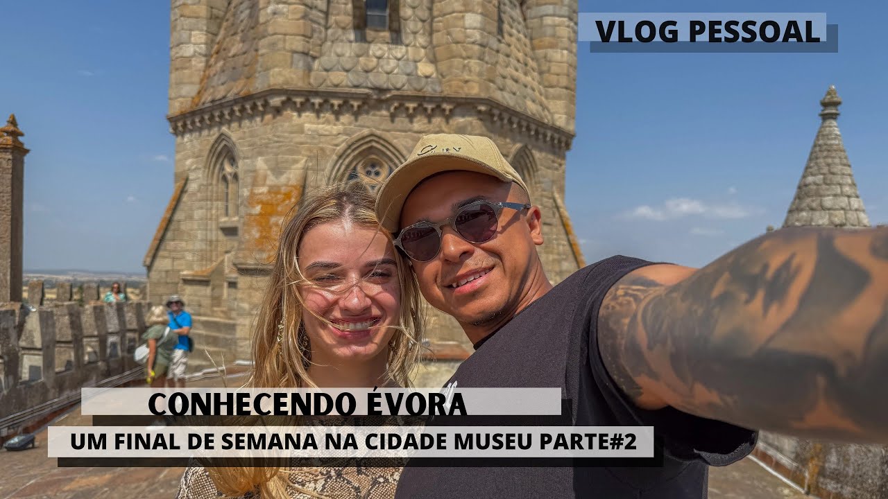 Conhecendo Évora, a cidade museu de Portugal parte#2