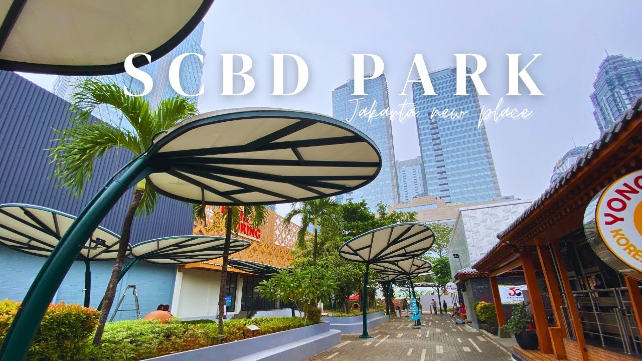 SCBD Park, NEW HANGOUT Place in Jakarta (Eat at K3 Mart)