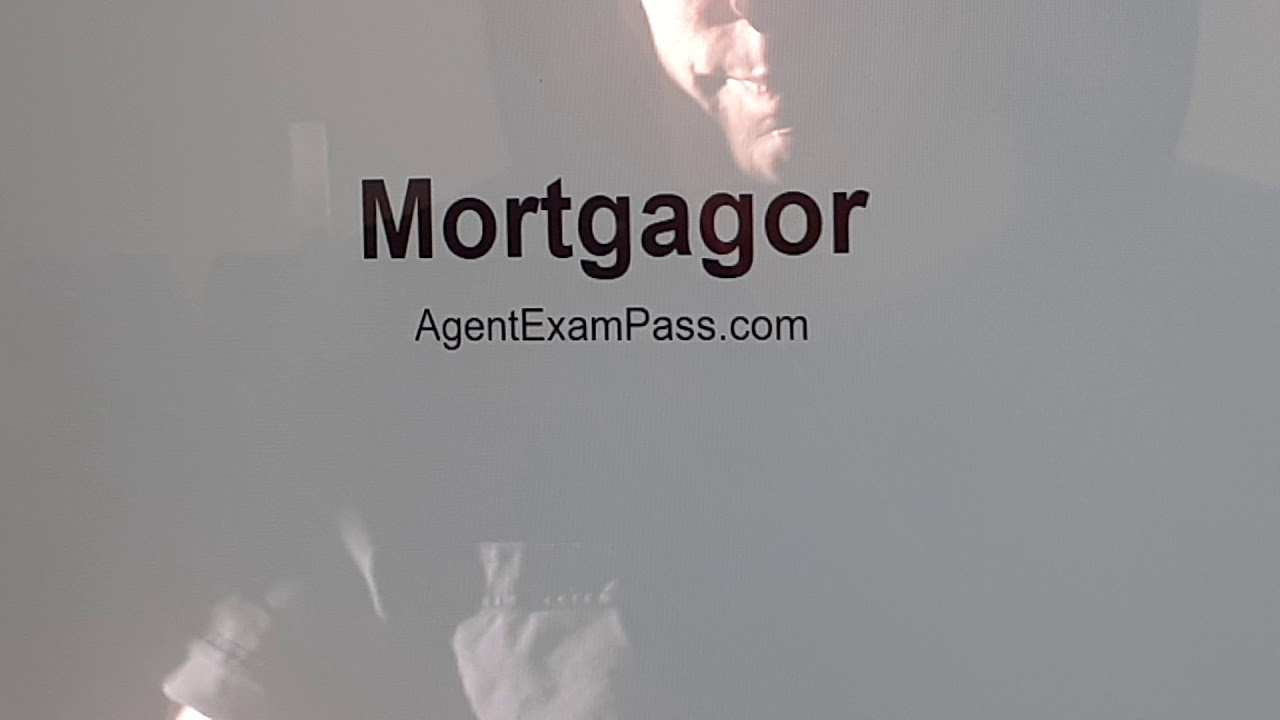 mortgagor Real Estate License Exam Study Guide AgentExamPass.com