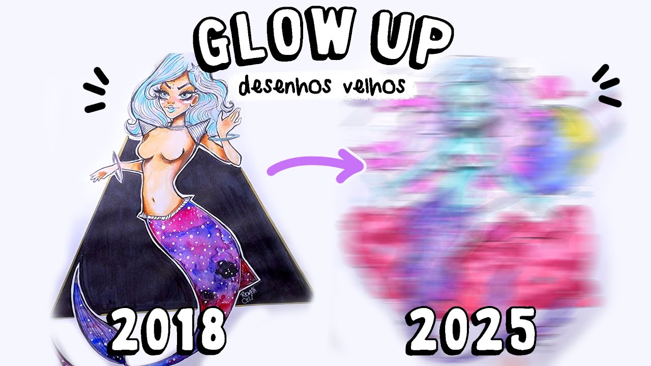 REDESENHANDO UM DESENHO SUPER ANTIGO - GLOW UP DOS DESENHOS!