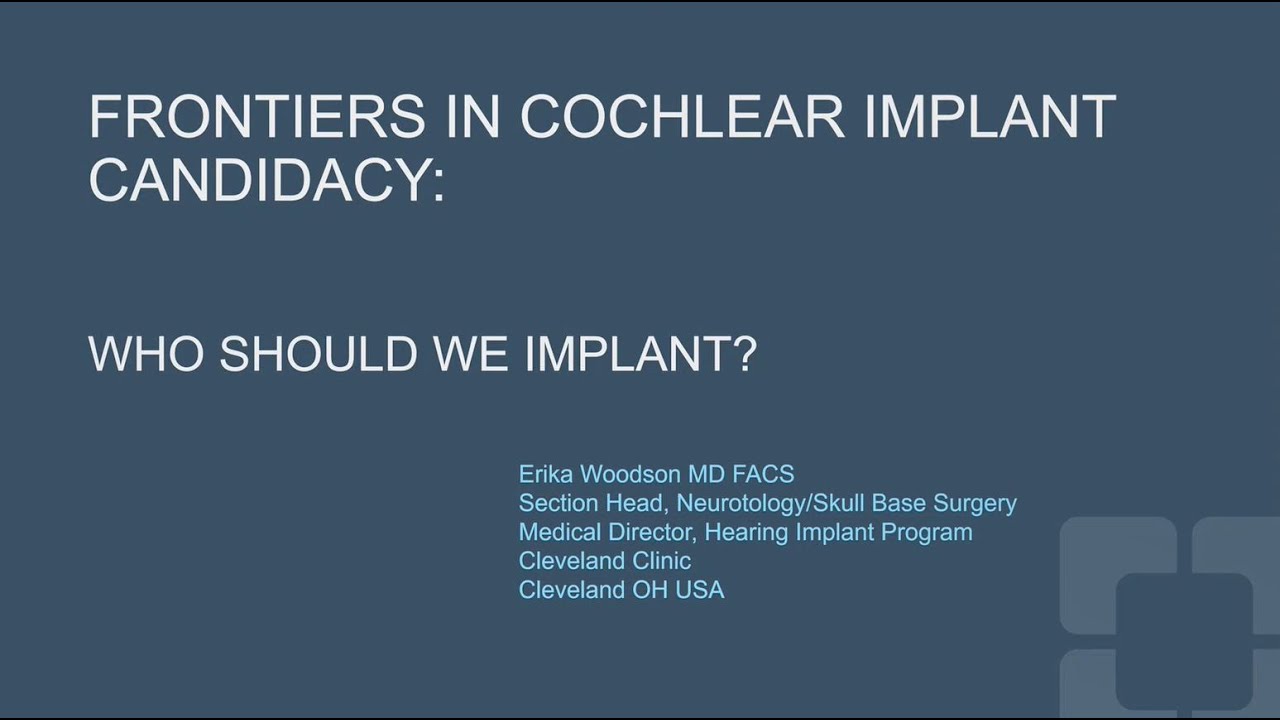 Frontiers in Cochlear Implant Candidacy