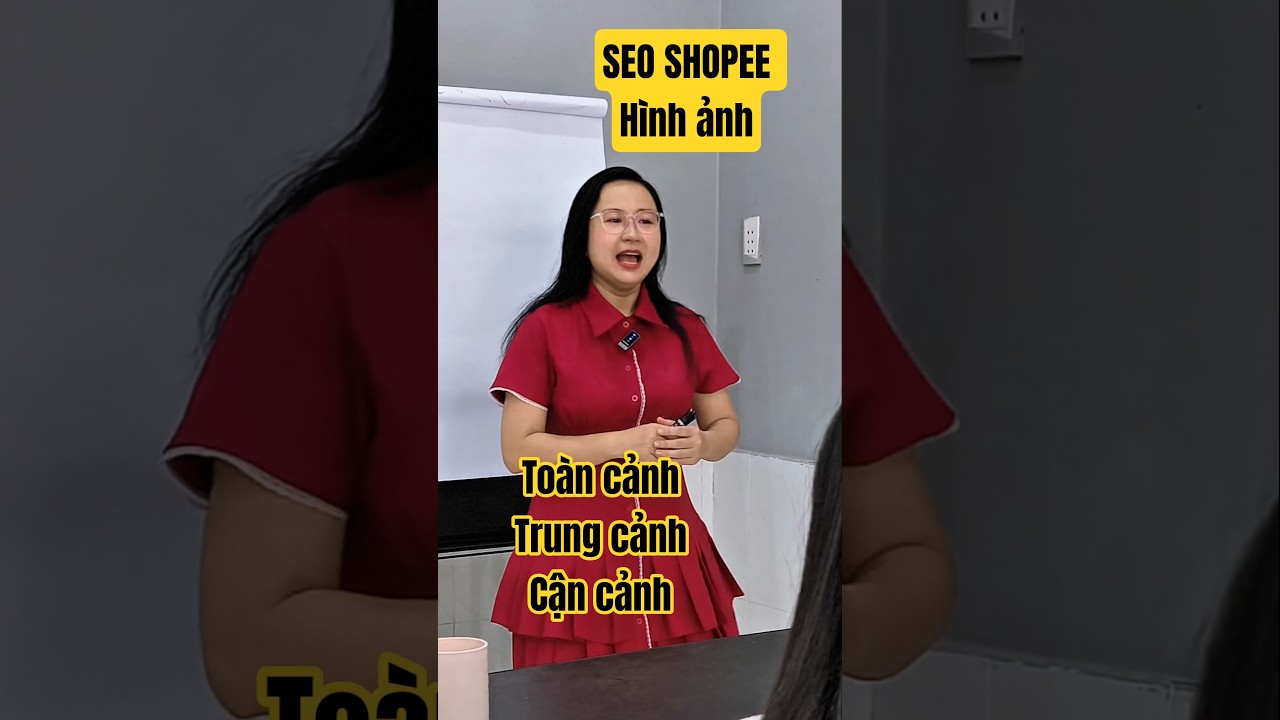 Bí mật ảnh shopee chuẩn seo, toàn cảnh, trung, cận cảnh là gì? Cách bán hàng shopee | Nguyễn Hương
