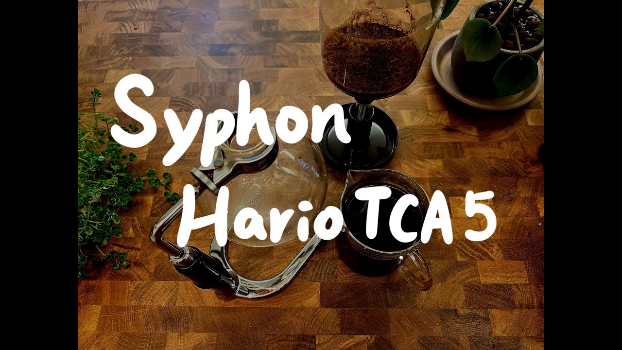 Syphon Hario TCA5 - 4K