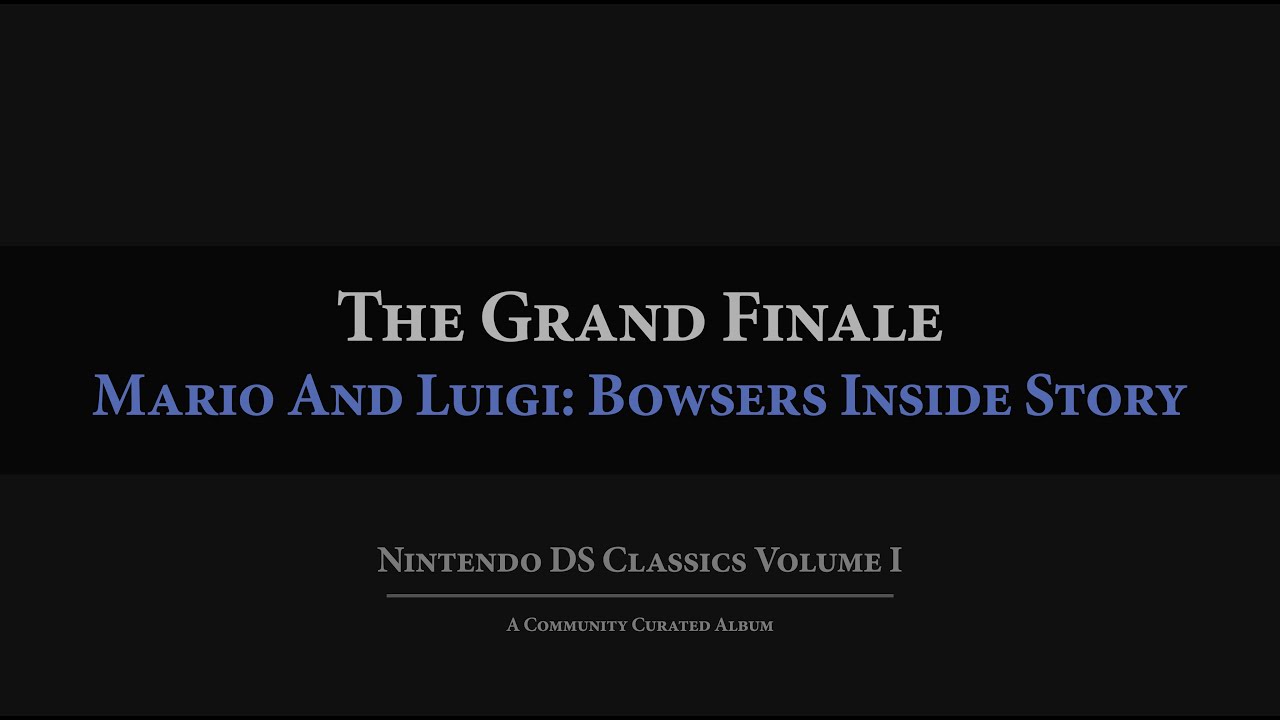 Mario And Luigi: Bowser's Inside Story: The Grand Finale Arrangement