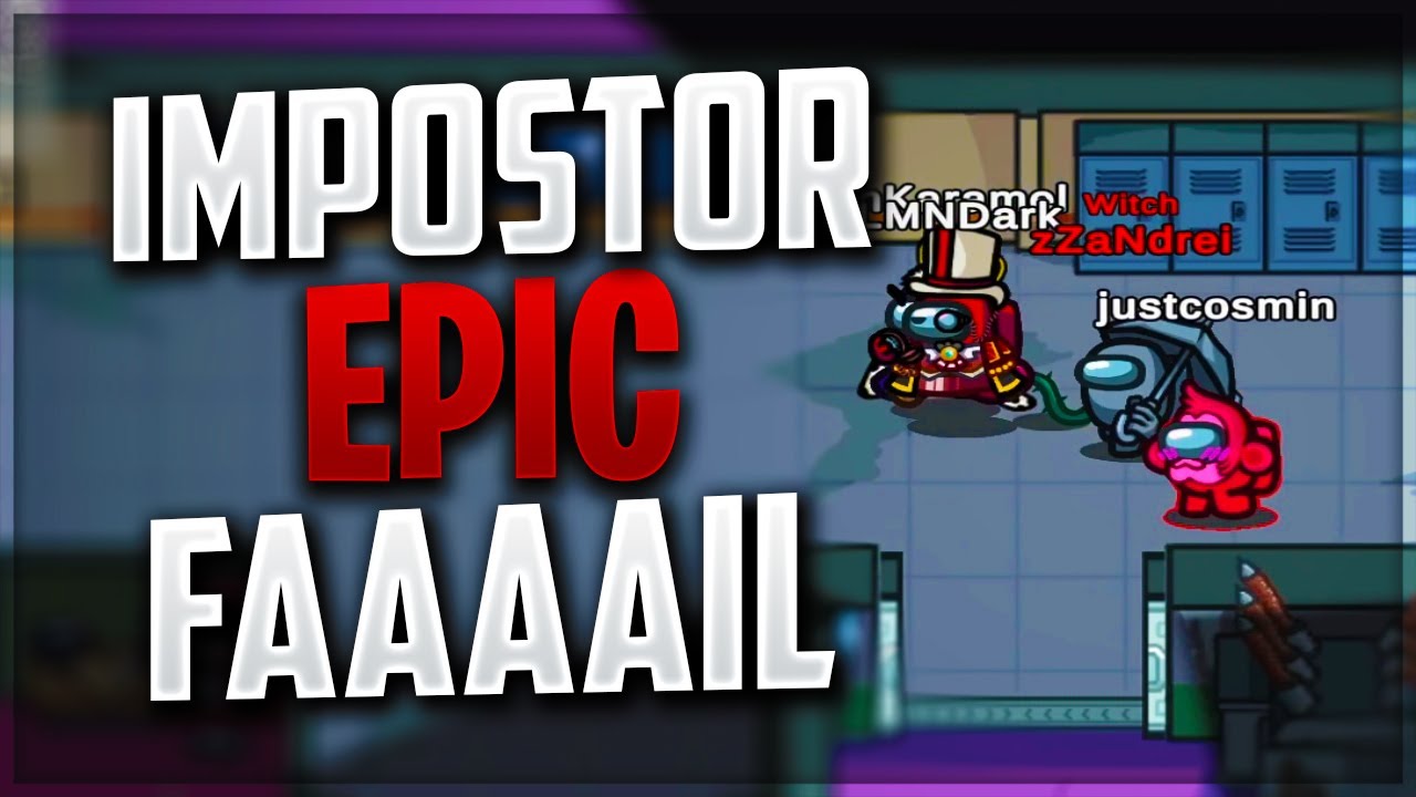 EPIC FAIL CA IMPOSTOR PE AMONG US MODAT!