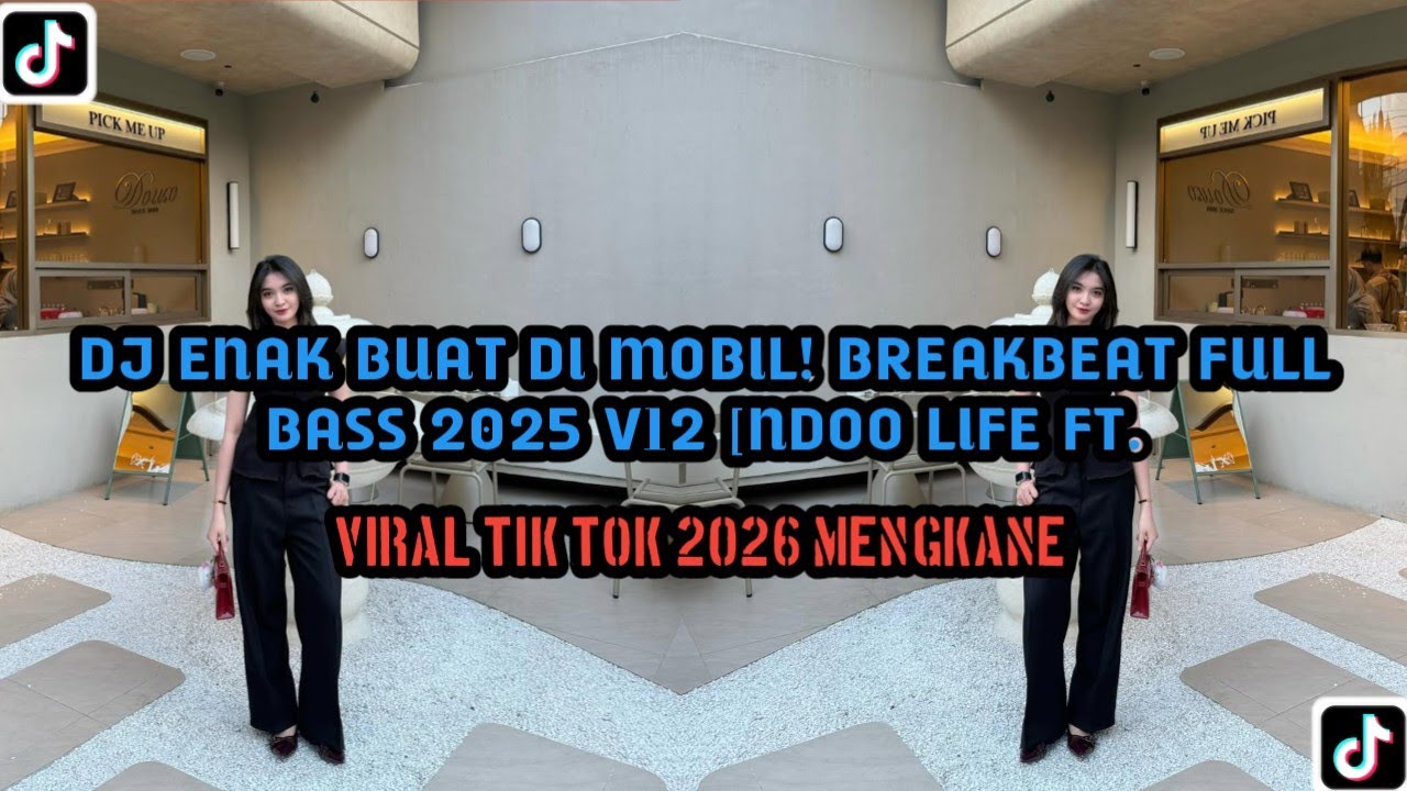 DJ ENAK BUAT DI MOBIL! BREAKBEAT DURASI PANJANG!! FULL BASS 2025 V12 [NDOO LIFE FT.