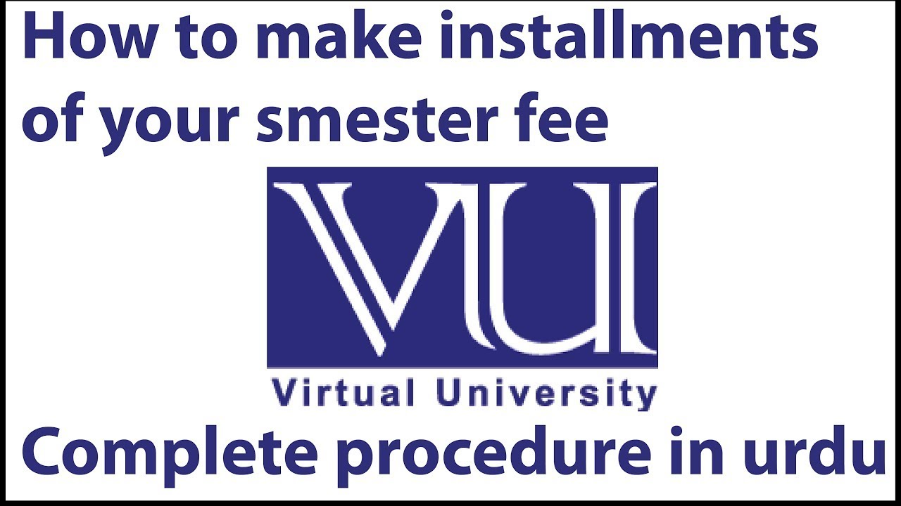 How to convert VU fee voucher in installments   Virtual University of Pakistan Urdu  fee Hindi #vu
