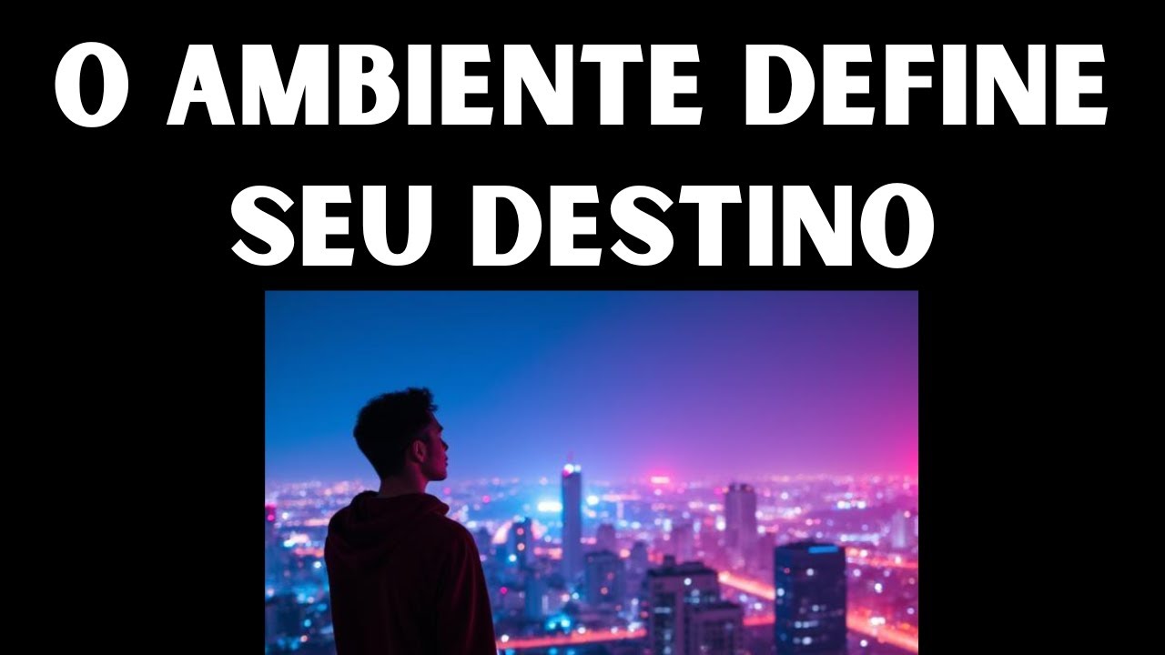 POR QUE ALGUNS AMBIENTES TE IMPEDEM DE PROSPERAR, ENRIQUECER E CRESCER?