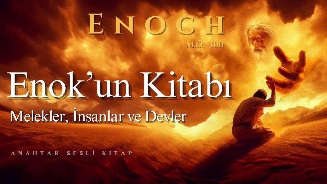 Peygamber Enok'un Kitabı / M.Ö 300 | Canlı Yayın