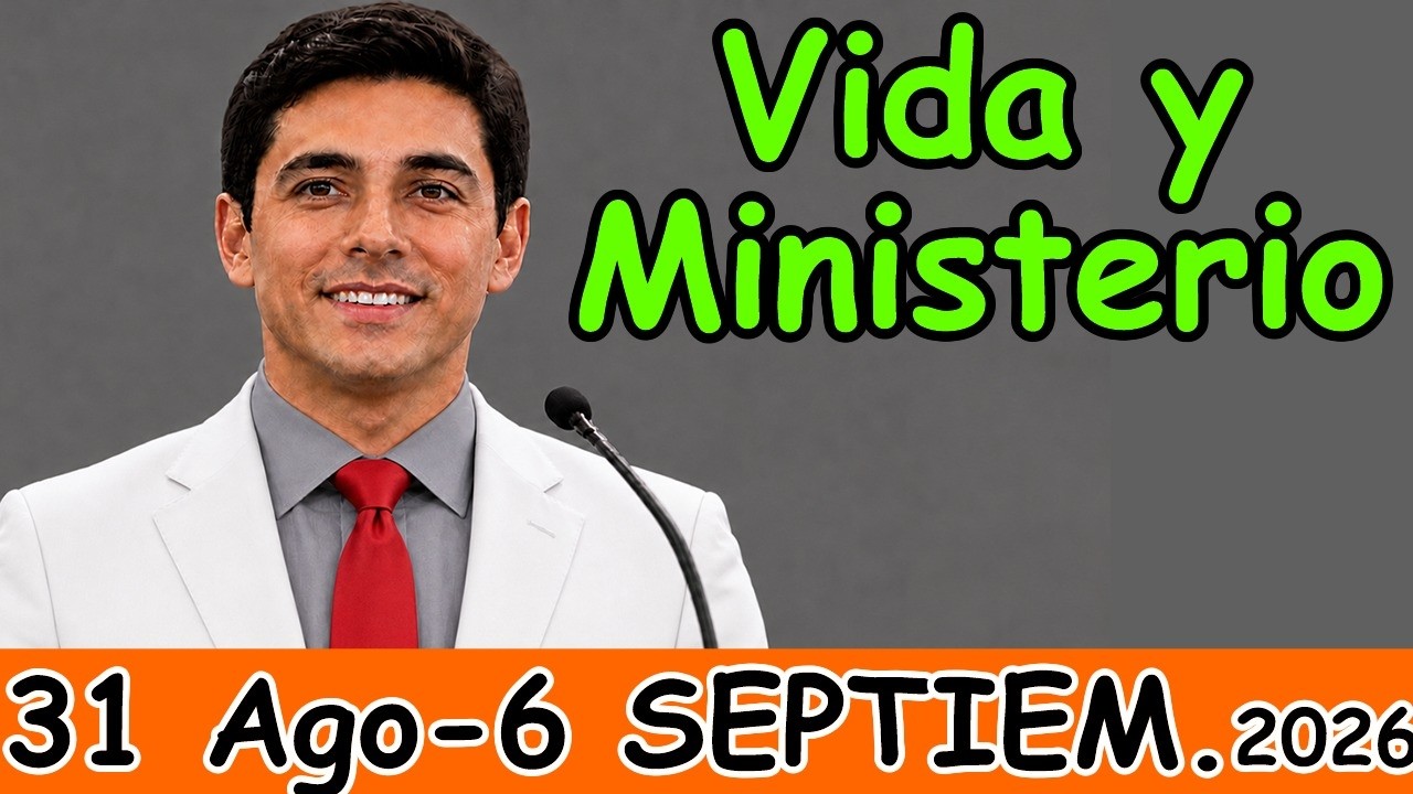 MIDWEEK MEETING August 31 to September 6, 2026 | Life and Ministry Christian Meeting
