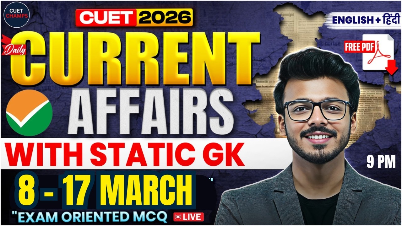 8-17 March Current Affairs & Static GK | CUET GAT 2026 | By Harsh Soni