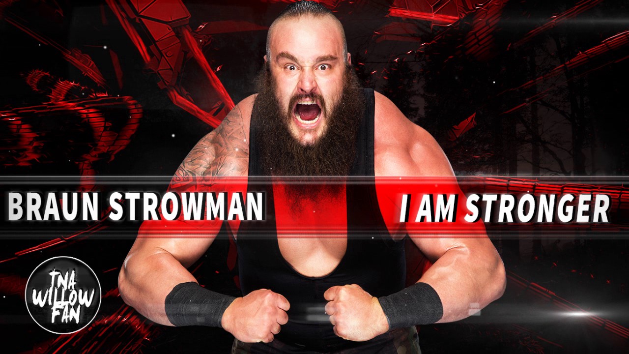 WWE Braun Strowman Theme Song 