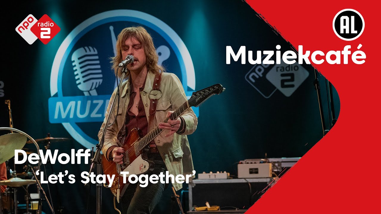 DeWolff - Let's Stay Together | NPO Radio 2