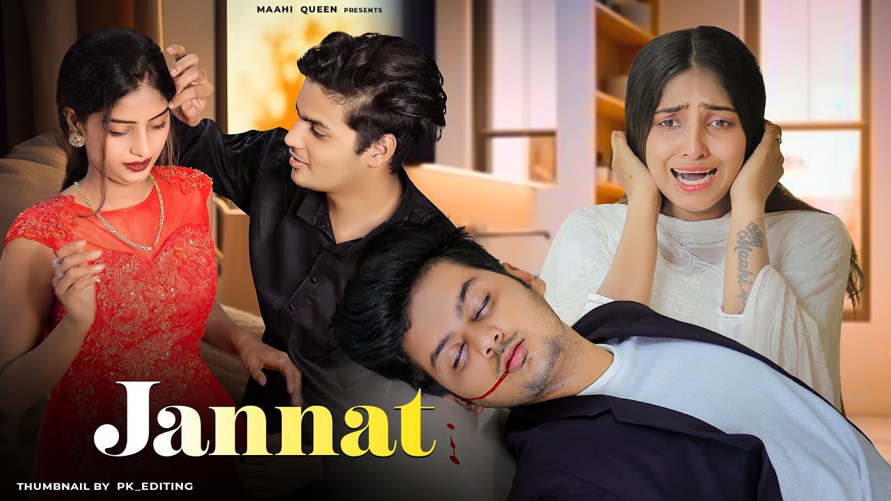 Jannat | Allah Di Kassam | Sad Heart Touching Love Story | B Praak | Love Story | Maahi Queen