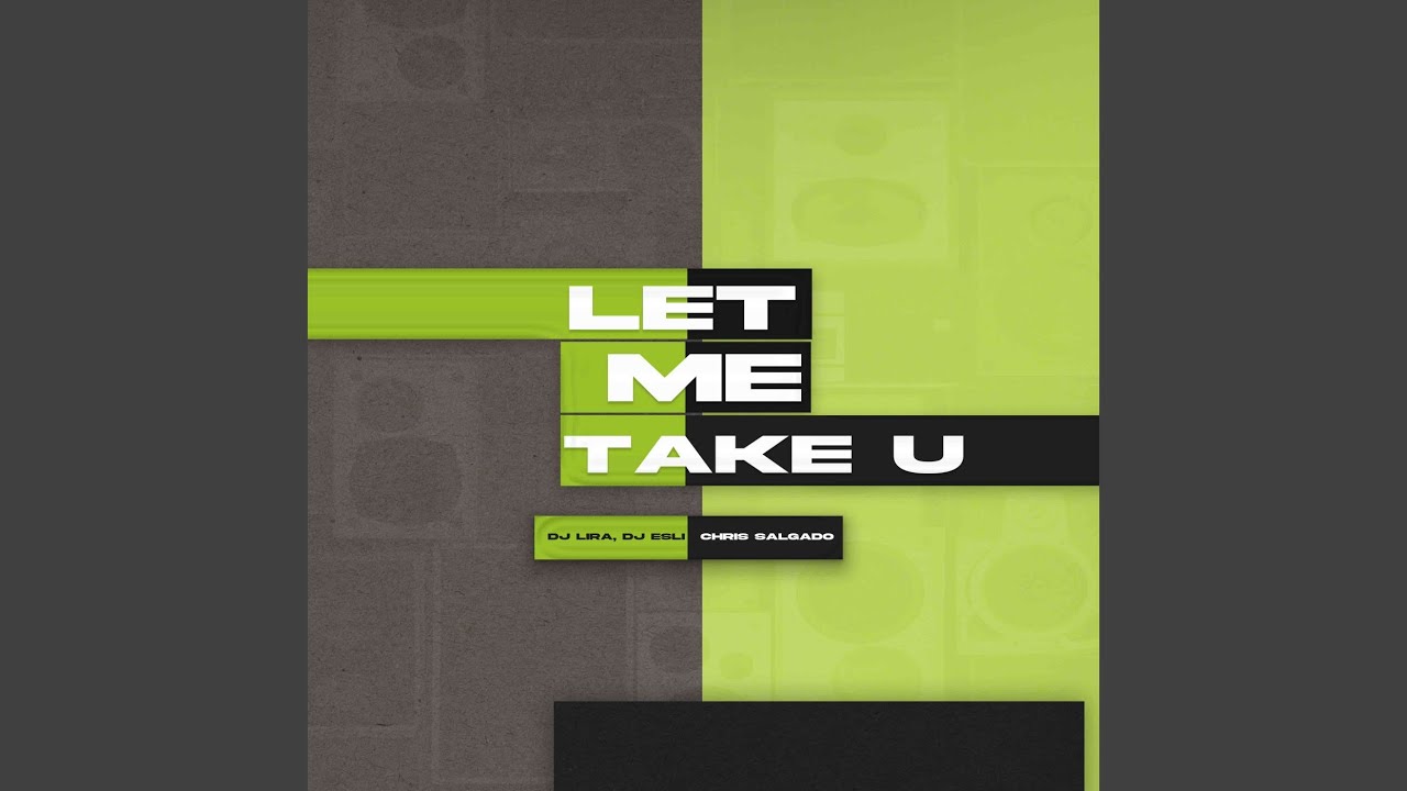 Let Me Take U