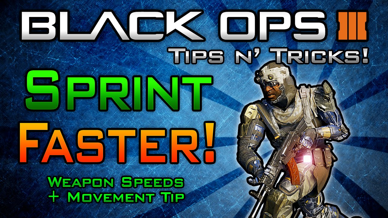 Sprint Faster in Black Ops 3! Weapon Speeds & Movement Technique | CoD BO3 Tips n' Tricks