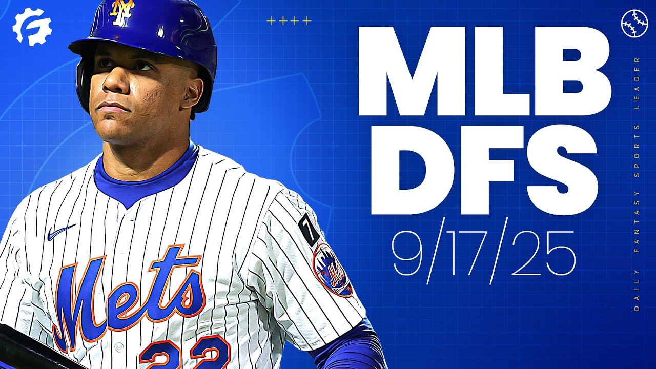 MLB DFS Picks & Strategy for #DraftKings & #FanDuel (9/17/25)