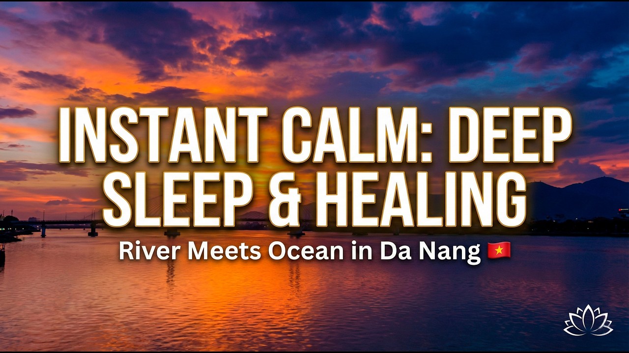 Sunset in Da Nang 🇻🇳 Where the Han River Meets the Sea | Meditation Music