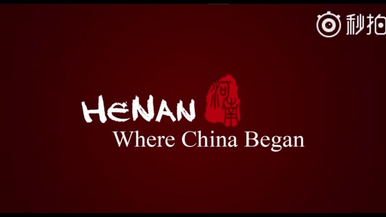 HENAN Province, Where China Began