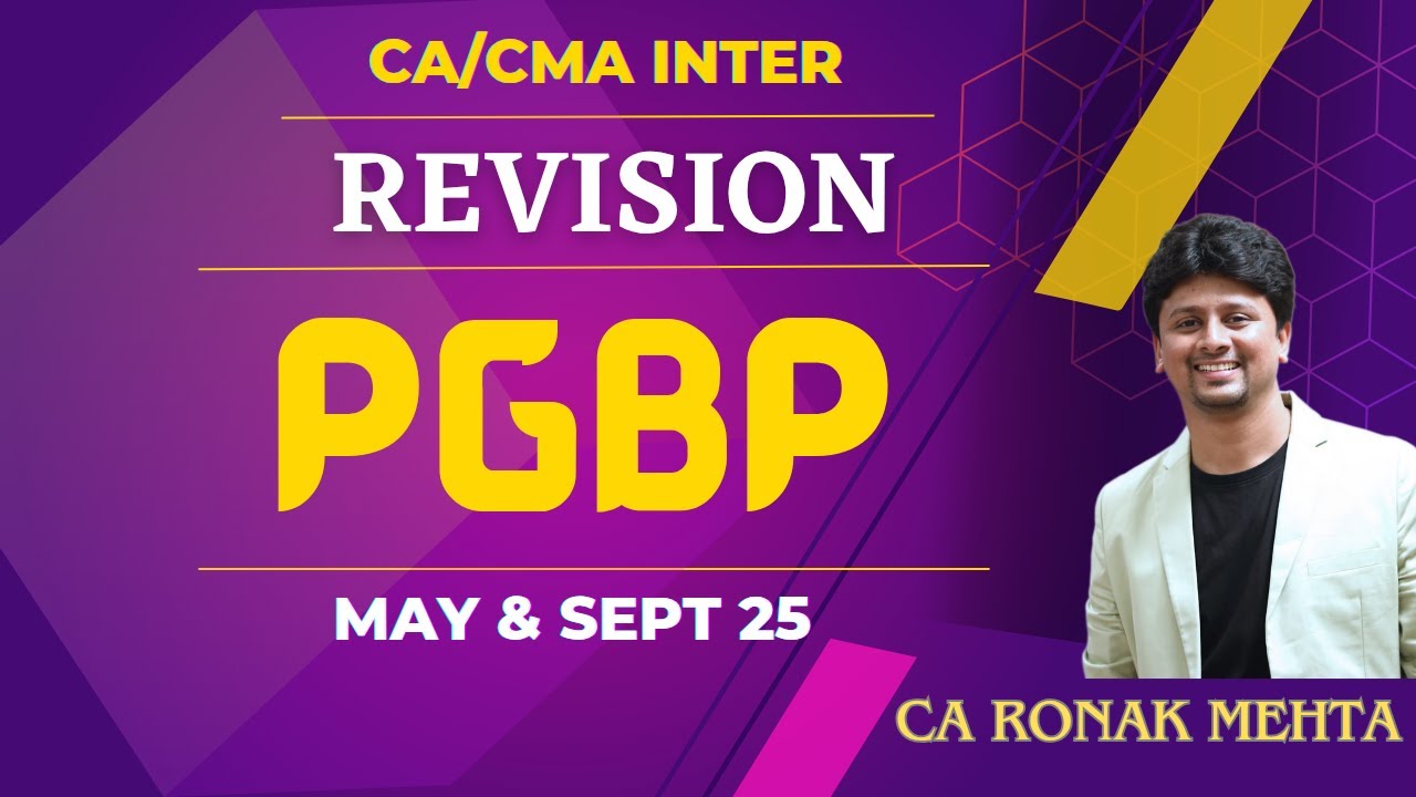 CA INTER REVISION - PGBP PART 2 - MAY & SEP 2025 JANUARY 2026