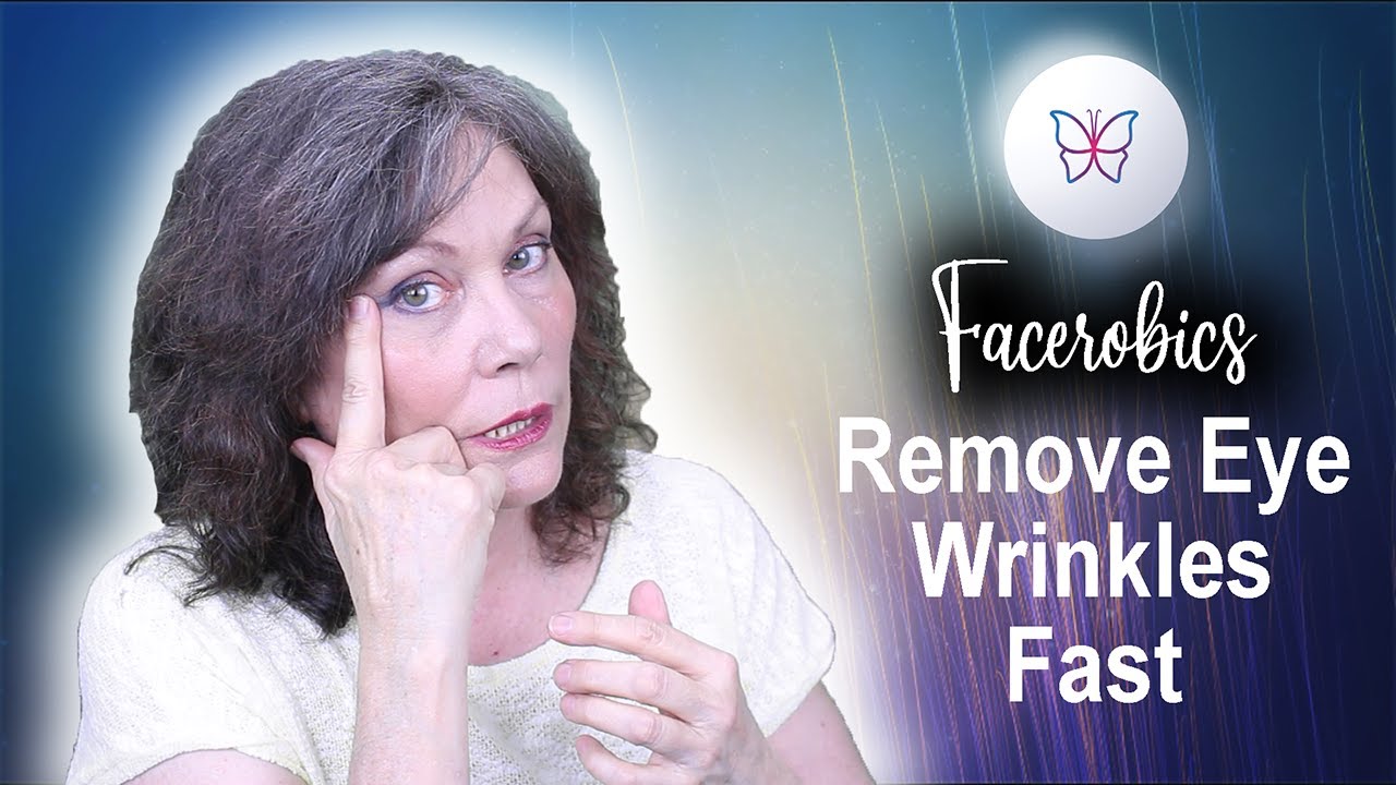 Remove Eye Wrinkles Fast | Facerobics Series 3